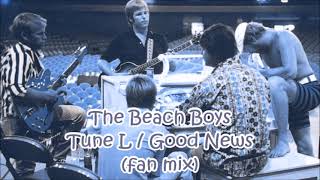 The Beach Boys - Tune L / Good News (fan mix)