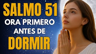 Salmo 51 | Oración de la Noche para Limpiar tu Alma y Dormir en Paz