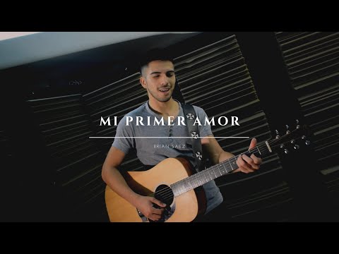 Mi primer amor | Brian Saez