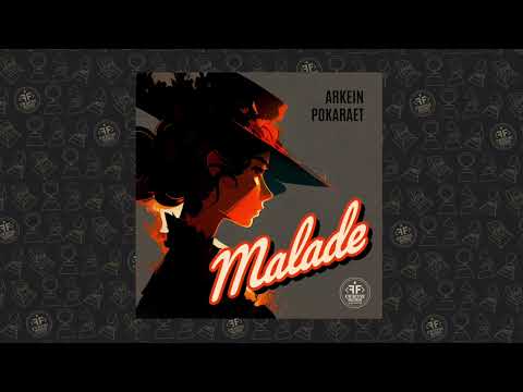 ARKEIN, Pokaraet - Malade