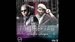 Tu Libertad - Wisin Ft  Prince Royce
