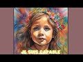Je Suis Capable Chanson D Affirmations Positives Pour Les Enfants