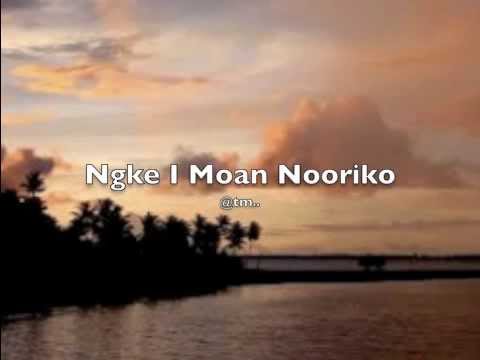 Ngke I Moan Nooriko - Kiribati@tm..