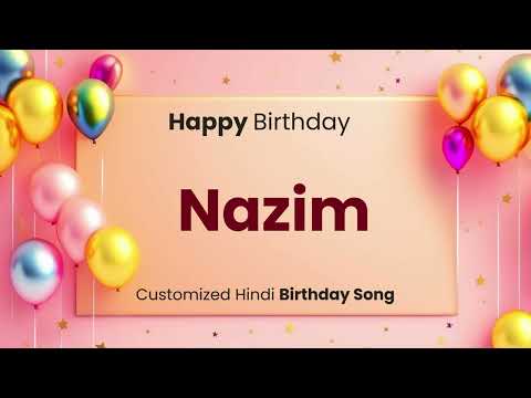 Happy Birthday " NAZIM " - Customized Birthday Song | In Hindi