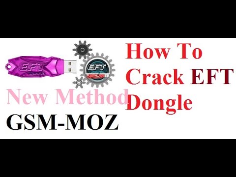 How To Crack EFT Dongle 2019