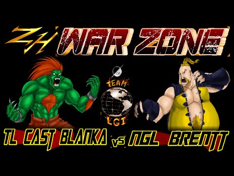 ZH WAR ZONE - TL Cast Blanka  vs NGL Brentt - FT5