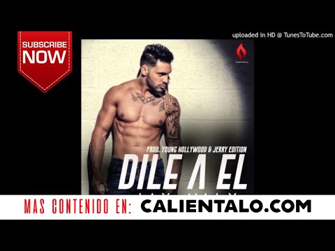 JAY MALY - DILE A EL (Prod. Young Hollywood & Jerry Edition)
