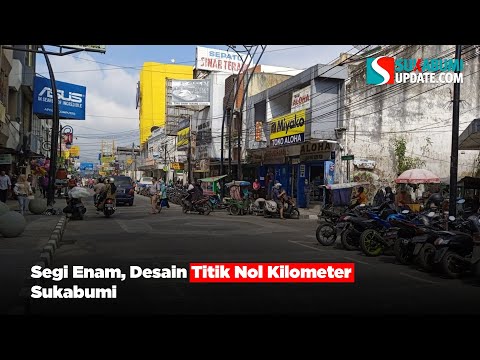 Segi Enam, Desain Titik Nol Kilometer Sukabumi