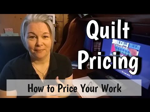 How to Price Quilts - Custom Quilt Pricing with FREE pdf Video