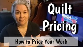 How to Price Quilts - Custom Quilt Pricing with FREE pdf