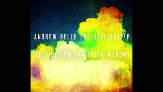 Andrew Belle - All Those Pretty Lights (Alternate Universe Version)