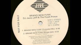 DJ Jazzy Jeff and The Fresh Prince - Brand New Funk (Extended Remix)