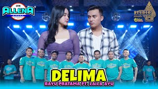 Download lagu DELIMA - BAYU PRATAMA ft LAILA AYU - OM ALLENA REBORN mp3 Download lagu DELIMA - BAYU PRATAMA ft LAILA AYU - OM ALLENA REBORN mp3