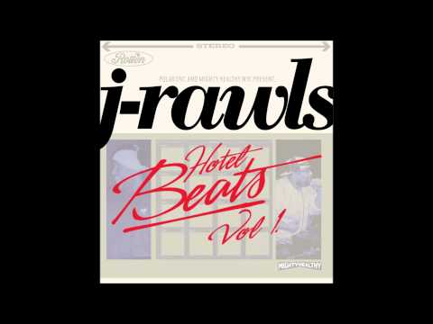 J Rawls- Hotel Beats (Beat Tape) Full Album