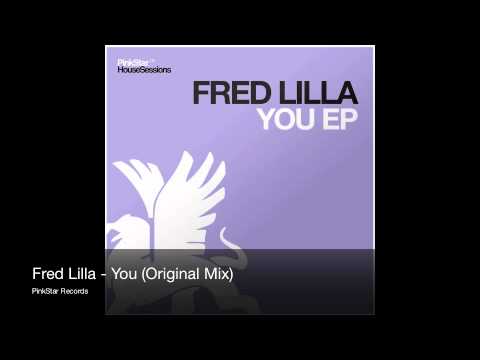 Fred Lilla - You (Original Mix)