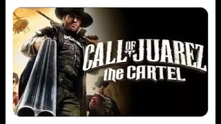 Call of Juarez The Cartel GamePlay - Part 1