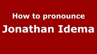 How to pronounce Jonathan Idema