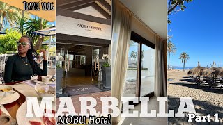 MARBELLA: Travel Vlog Part 1; Nobu Hotel Room Tour, Food, Skincare