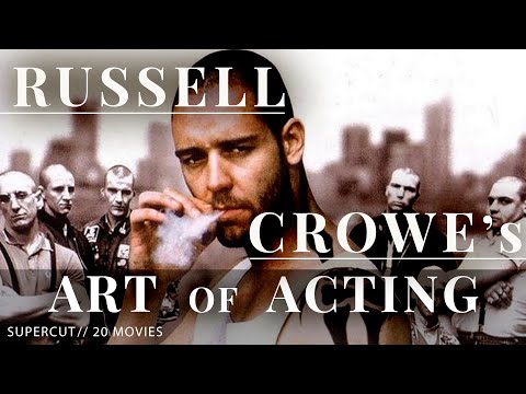 The BEST Actor EVER: Russell Crowe's Art of Acting Supercut (20 Movies)