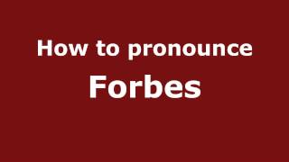 How to pronounce Forbes