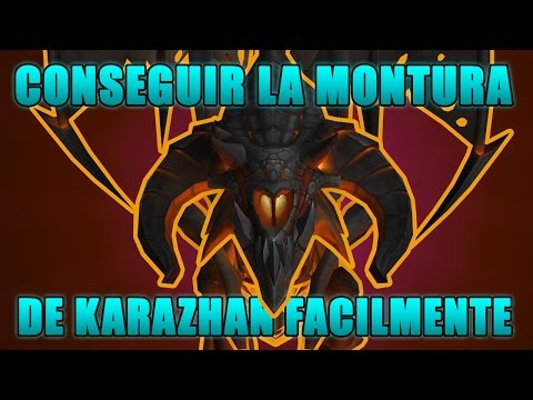 ATAJOS EN KARAZHAN PARA CONSEGUIR LA MONTURA DE NOCTURNO (NIGHTBANE)