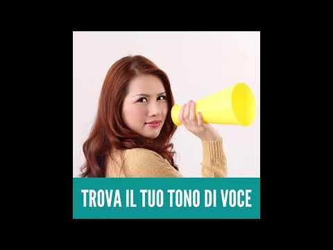 Trova il tuo tono di voce