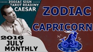 CAPRICORN JULY 2016 MONTHLY FORECASTS ASTROLOGY AND HOROSCOPE PREDICTIONS TAROT READING CAESAR TV