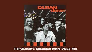 Duran Duran - Downtown (FlakyBandit's Extended Outro Vamp Mix)