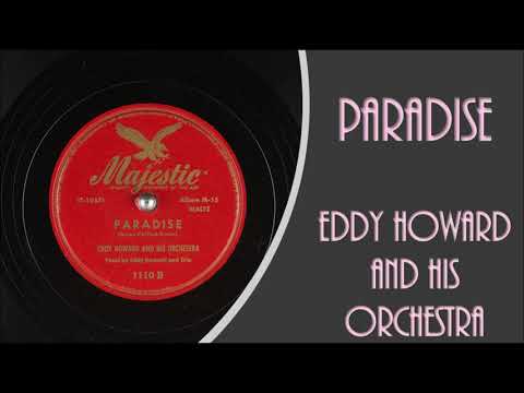 PARADISE   Eddy Howard and his Orchestra