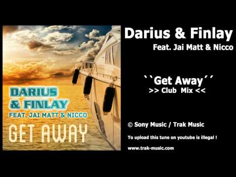 Darius & Finlay feat. Jai Matt & Nicco - Get Away (Club Mix)
