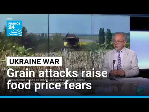 Ukraine war: Grain attacks raise food price fears