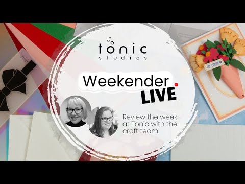 Crafty Weekender LIVE | Tonic Studios