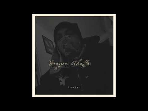 yawiar Bouyon whatta @Whattimeishit @Litleboy767