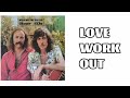 David Crosby & Graham Nash - Love Work Out 
