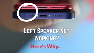 Why Left Speaker Not Working on iPhone?