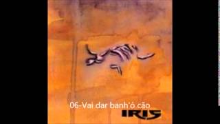 IRIS- Vai dar banh&#39;ó cão