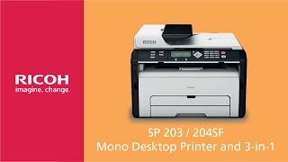 Ricoh SP 203 / 204SF - Mono Colour Printer and 3-in-1 MFP