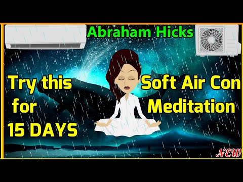 Softest Air Conditioner Meditation Inspired by Abraham Hicks🙏| The Central Air
