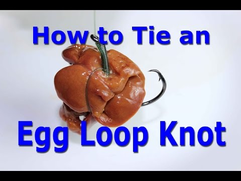 How to tie an egg loop knot - Keep chicken liver on the hook for catfish Video
