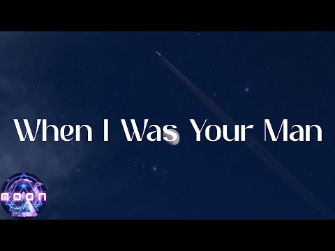 Bruno Mars - When I Was Your Man (Lyrics)
