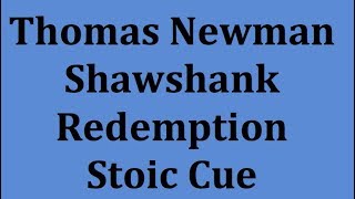 Thomas Newman's Stoic Cue for Shawshank Redemption