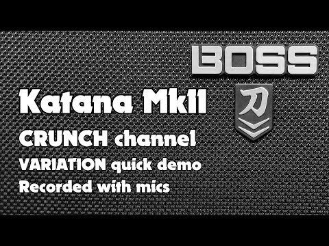 Katana MkII CRUNCH channel VARIATION quick demo - mic recording