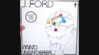 J. Ford - Mind wanderer (1985 Japanese mix)