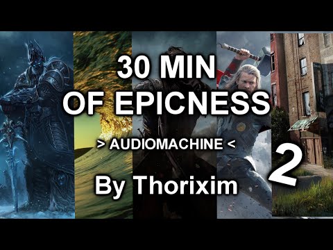 30 MIN OF EPICNESS! | MIX ► AUDIOMACHINE