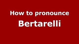 How to pronounce Bertarelli