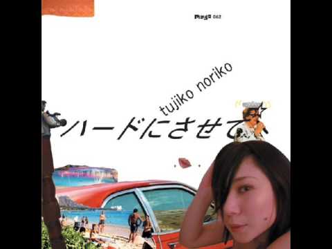Tujiko Noriko - Give Face