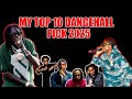 TOP 10 DANCEHALL Songs Of 2025 1 Will Shock You