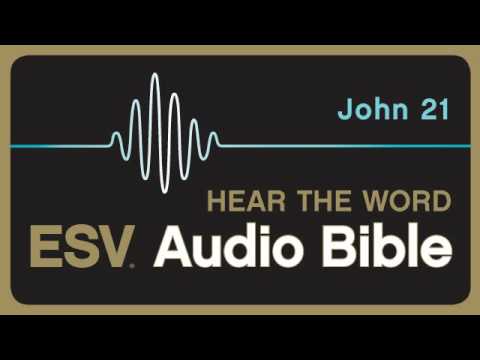 ESV Audio Bible, Gospel of John, Chapter 21