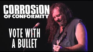 Corrosion of Conformity: "Vote With a Bullet"  Live 5/7/21  Columbus, OH