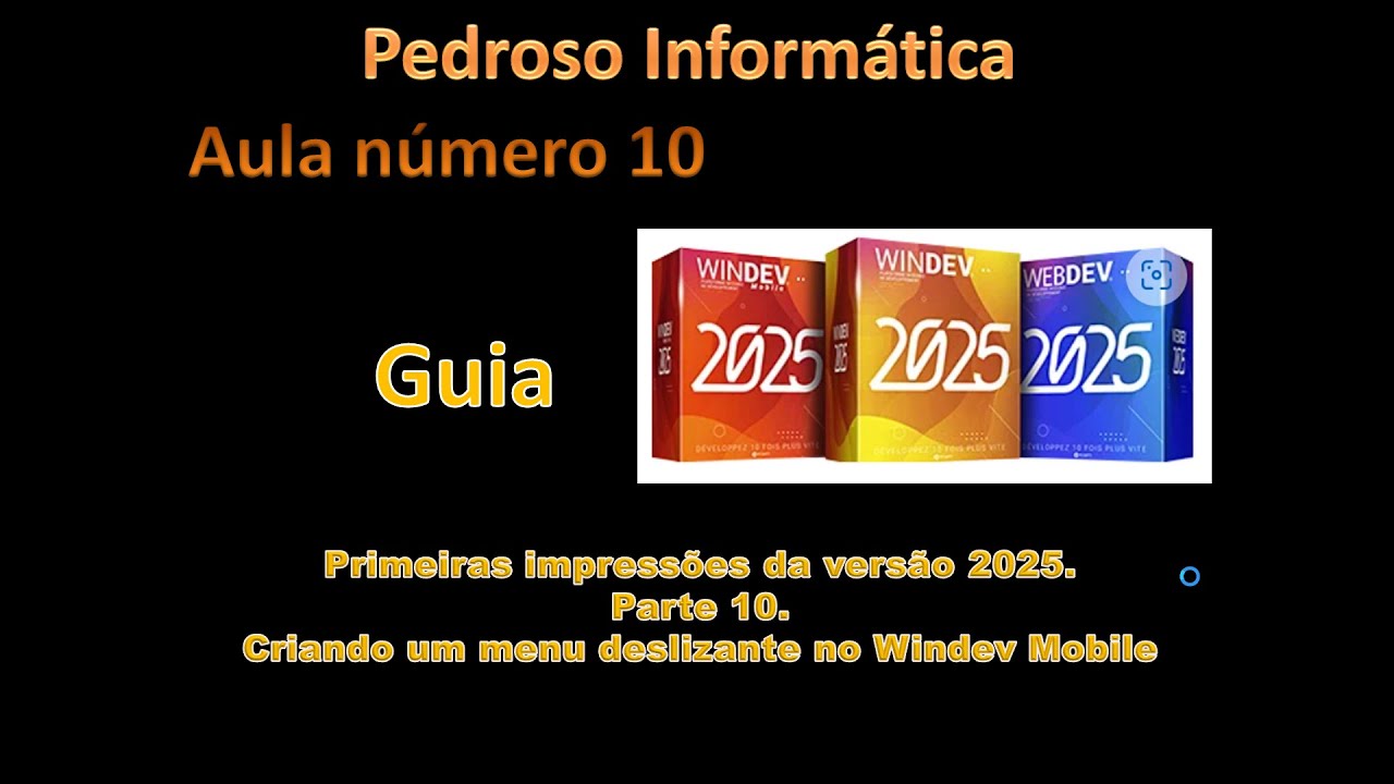 Guia Windev 2025 - aula 10 - Criando um menu sliding.